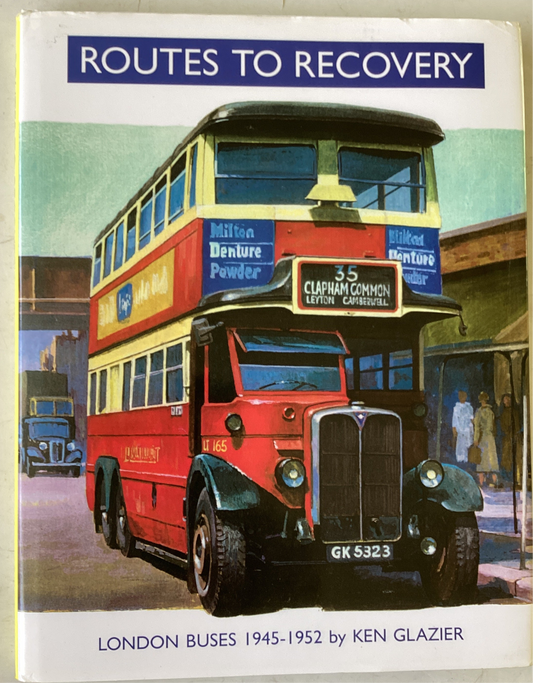 ROUTES TO RECOVER LONDON BUSES BY KEN GLAZIER