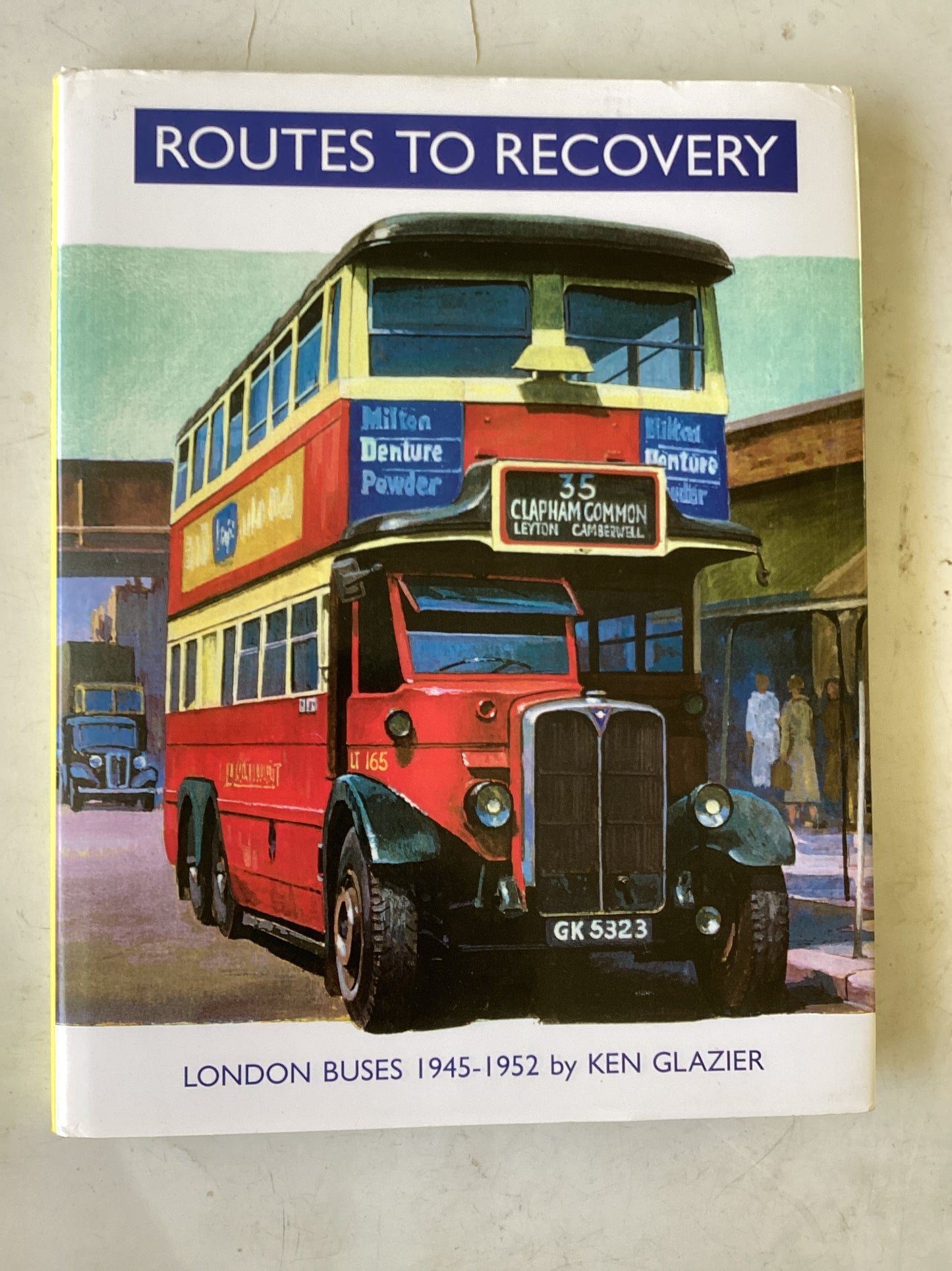 ROUTES TO RECOVER LONDON BUSES BY KEN GLAZIER